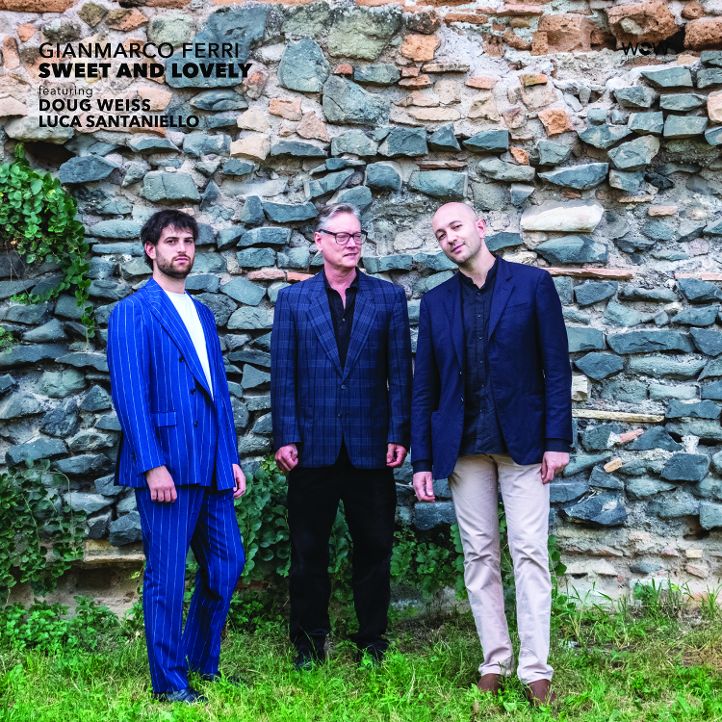 Gianmarco Ferri – Sweet and Lovely   Da venerdì 3 aprile 2026, disponibile questo disco solo in formato digitale