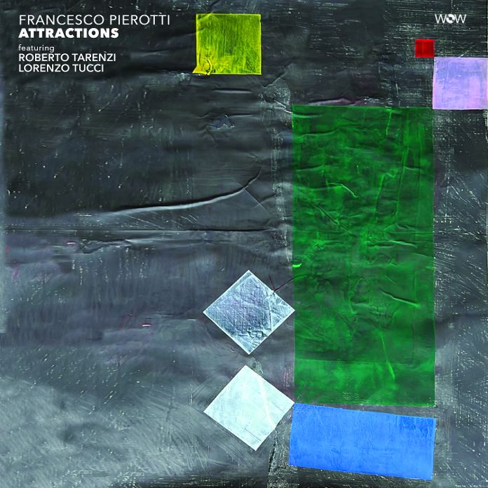 Francesco Pierotti – Attractions   Da venerdì 8 maggio 2026, disponibile questo nuovo disco in copia fisica e in formato digitale