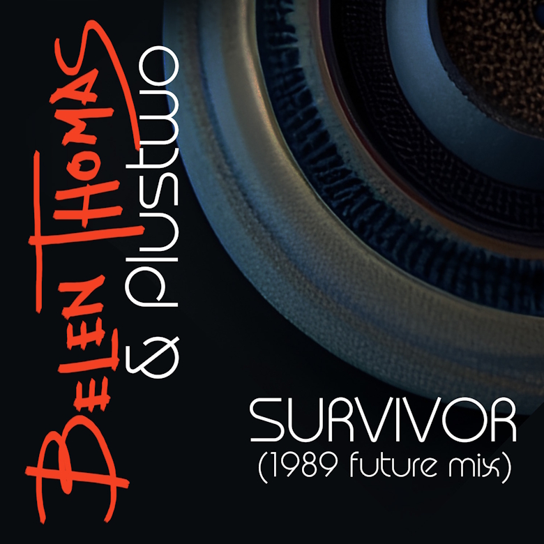 “Survivor (1989 Future Mix)” è il nuovo singolo di Belen Thomas e Plustwo